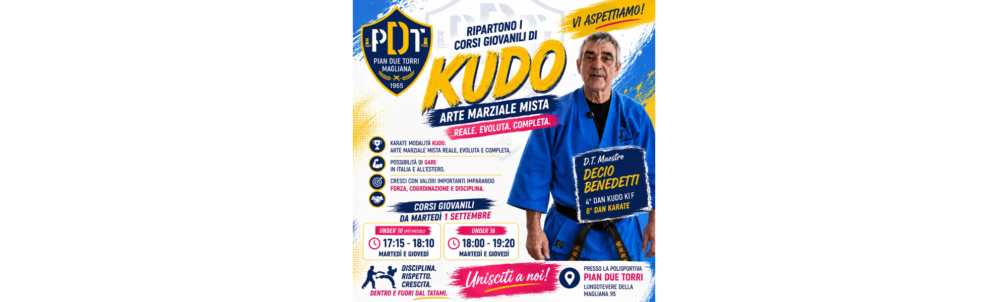 Locandina dei corsi di KUDO della Polisportiva Pian Due Torri con il Maestro Decio Benedetti, orari dei corsi Under 10 e Under 16, informazioni sulla ripresa delle attività dal 1° settembre presso la sede di Lungotevere della Magliana 95 a Roma.