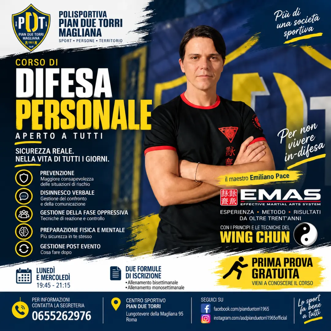 Corso di Difesa Personale EMAS – Pian Due Torri Locandina del corso di Difesa Personale EMAS presso il Centro Sportivo Pian Due Torri Magliana. Il corso è rivolto a uomini e donne e si svolge il lunedì e mercoledì dalle 19:45 alle 21:15.